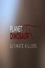 Watch Planet Dinosaur: Ultimate Killers Gomovies