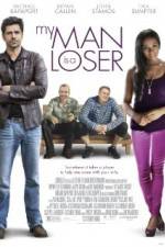 Watch My Man Is a Loser Gomovies