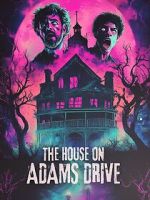 Watch The House on Adams Drive Gomovies