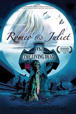 Watch Romeo & Juliet vs. The Living Dead Gomovies