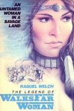Watch The Legend of Walks Far Woman Gomovies