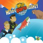 Watch Wild Kratts Alaska: Hero\'s Journey Gomovies