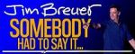 Watch Jim Breuer: Somebody Had to Say It (TV Special 2021) Gomovies