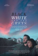 Watch Black White and the Greys Gomovies