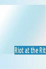 Watch Riot at the Rite Gomovies