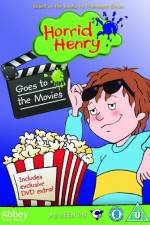 Watch Horrid Henry Goes To The Movies Gomovies