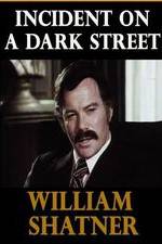 Watch Incident on a Dark Street Gomovies