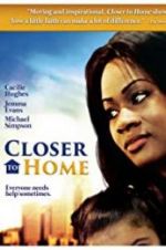 Watch Closer to Home Gomovies