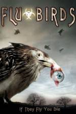 Watch Flu Bird Horror Gomovies