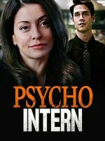 Watch Psycho Intern Gomovies