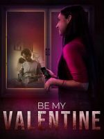 Watch Be My Valentine Gomovies