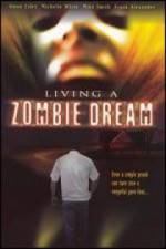 Watch Living a Zombie Dream Gomovies