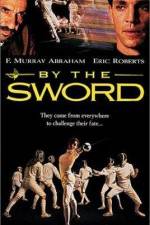Watch By the Sword Gomovies
