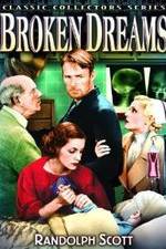 Watch Broken Dreams Gomovies