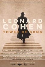Watch Tower of Song: A Memorial Tribute to Leonard Cohen Gomovies