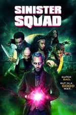 Watch Sinister Squad Gomovies