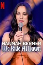 Watch Hannah Berner: We Ride at Dawn Gomovies
