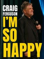 Watch Craig Ferguson: I\'m So Happy (TV Special 2024) Gomovies