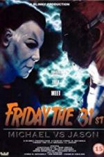 Watch Friday the 31st: Michael vs. Jason Gomovies