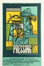 Watch Pressing On: The Letterpress Film Gomovies