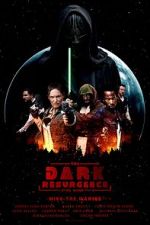 Watch The Dark Resurgence: A Star Wars Story Gomovies