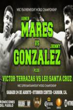 Watch Abner Mares vs Jhonny Gonzalez + Undercard Gomovies