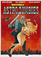 Watch Rifftrax: Astro-Zombies Gomovies