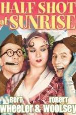 Watch Half Shot at Sunrise Gomovies