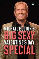 Watch Michael Bolton\'s Big, Sexy Valentine\'s Day Special Gomovies