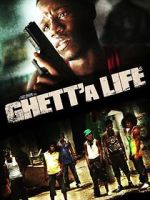Watch Ghett'a Life Gomovies