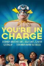 Watch You're in Charge Gomovies