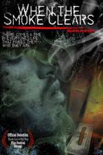 Watch When the Smoke Clears Gomovies