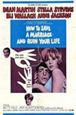 Watch How to Save a Marriage and Ruin Your Life Gomovies