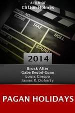 Watch Pagan Holidays Gomovies