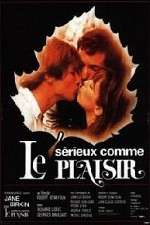 Watch S�rieux comme le plaisir Gomovies