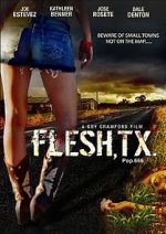 Watch Flesh, TX Gomovies