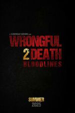 Watch Wrongful Death 2: Bloodlines Gomovies