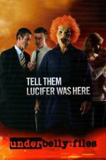 Watch Underbelly Files Tell Them Lucifer Was Here Gomovies