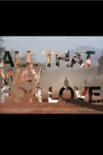 Watch All That Way for Love Gomovies