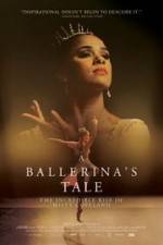 Watch A Ballerina's Tale Gomovies