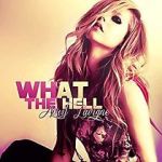 Watch Avril Lavigne: What the Hell Gomovies