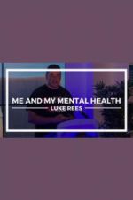 Watch Me and My Mental Health Gomovies