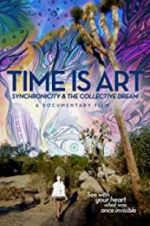 Watch Time Is Art: Synchronicity and the Collective Dream Gomovies