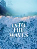 Watch Into the Waves Gomovies