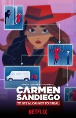Watch Carmen Sandiego: To Steal or Not to Steal Gomovies