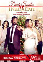 Watch Dear Santa, I Need a Date Gomovies