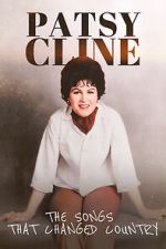 Watch Patsy Cline: The Songs That Changed Country Gomovies