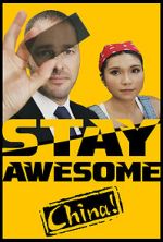 Watch Stay Awesome, China! Gomovies