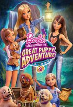 Watch Barbie & Her Sisters in the Great Puppy Adventure Gomovies