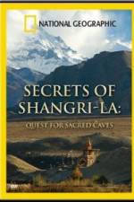 Watch National Geographic Secrets of Shangri-La: Quest for Sacred Caves Gomovies